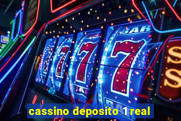 cassino deposito 1 real