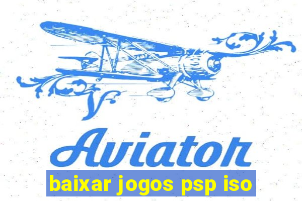 baixar jogos psp iso