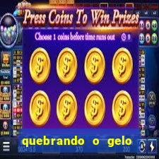 quebrando o gelo ler online