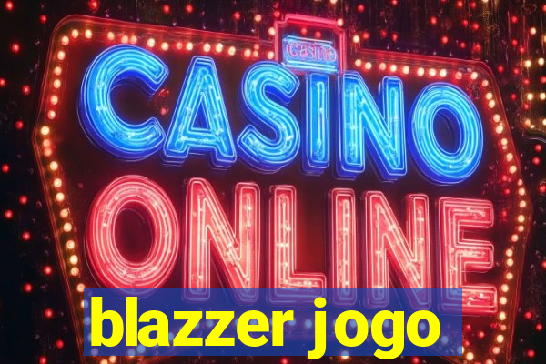 blazzer jogo