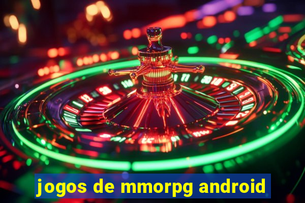 jogos de mmorpg android