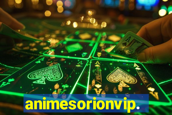 animesorionvip.net