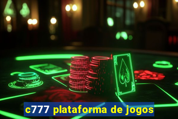 c777 plataforma de jogos