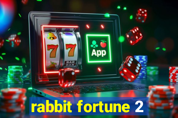 rabbit fortune 2