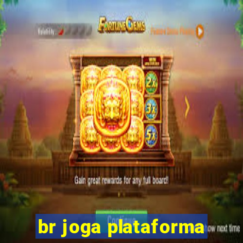 br joga plataforma