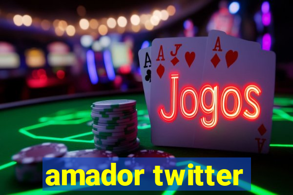 amador twitter