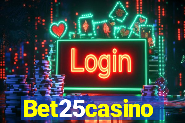 Bet25casino