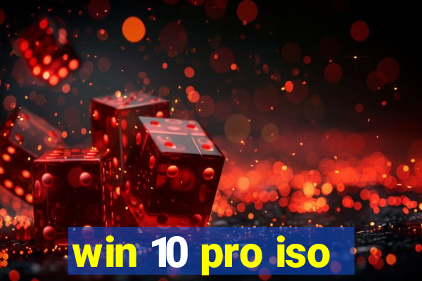 win 10 pro iso