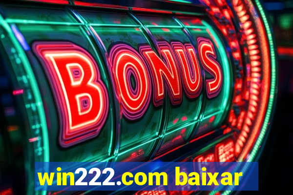 win222.com baixar