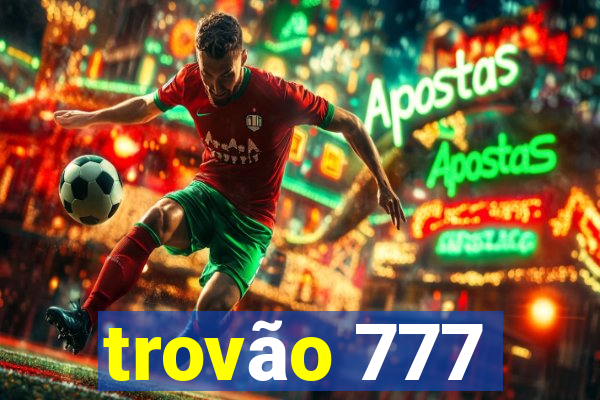 trovão 777