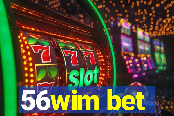 56wim bet