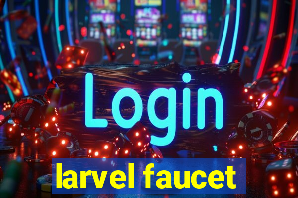 larvel faucet