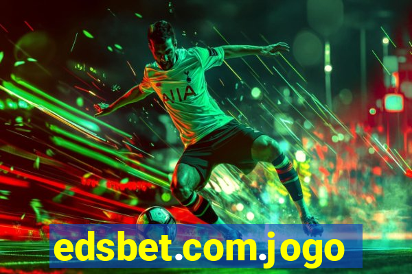 edsbet.com.jogos.app