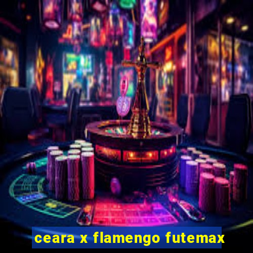 ceara x flamengo futemax