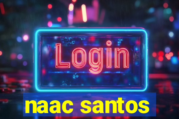 naac santos