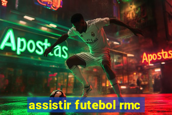 assistir futebol rmc