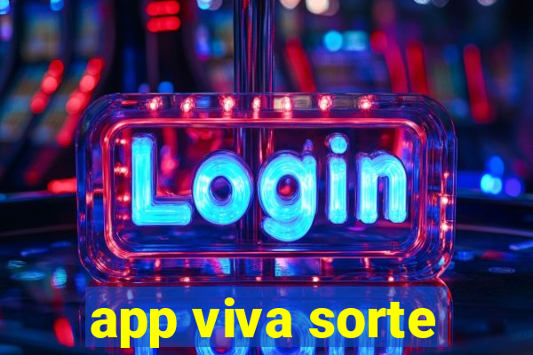 app viva sorte