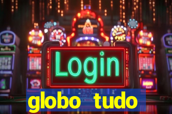 globo tudo absolutamente sobre esporte