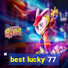 best lucky 77