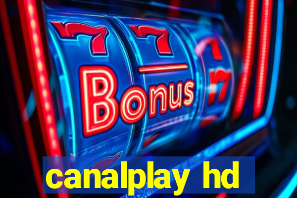 canalplay hd