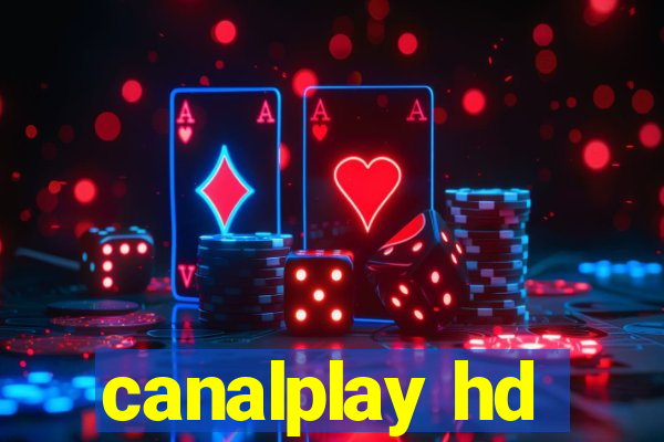 canalplay hd