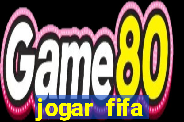 jogar fifa apostando dinheiro