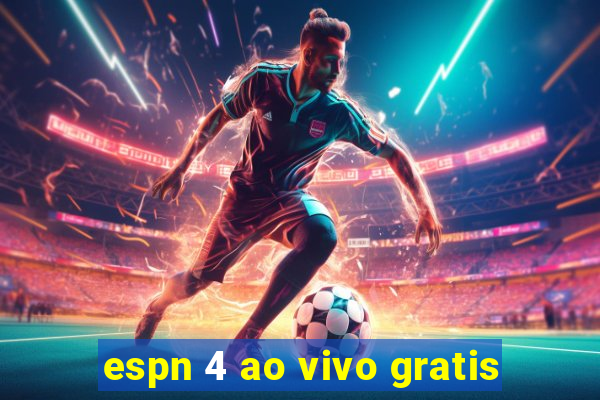 espn 4 ao vivo gratis