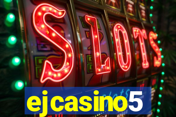 ejcasino5