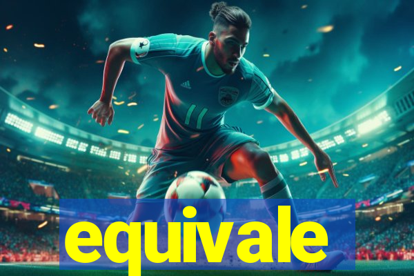 equivale