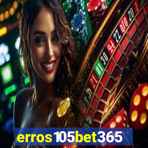 erros105bet365