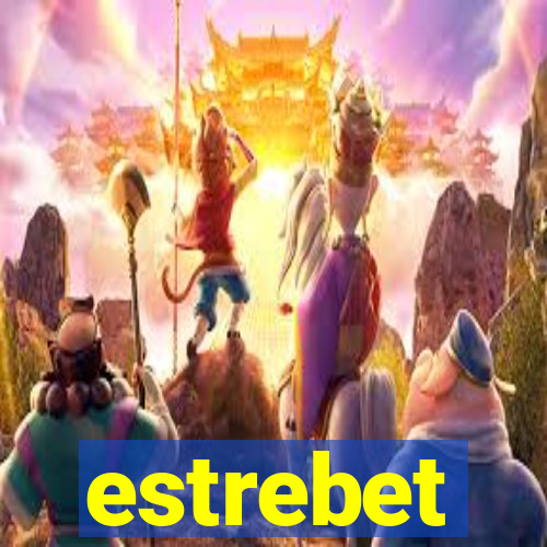 estrebet