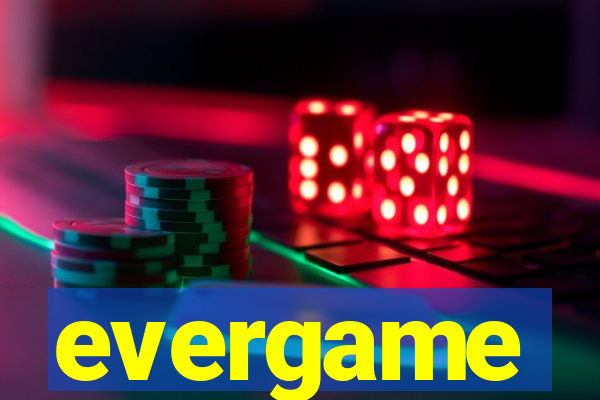 evergame