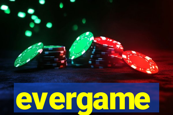 evergame