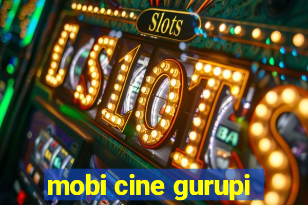 mobi cine gurupi