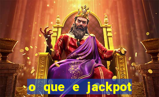 o que e jackpot no jogo do tigre