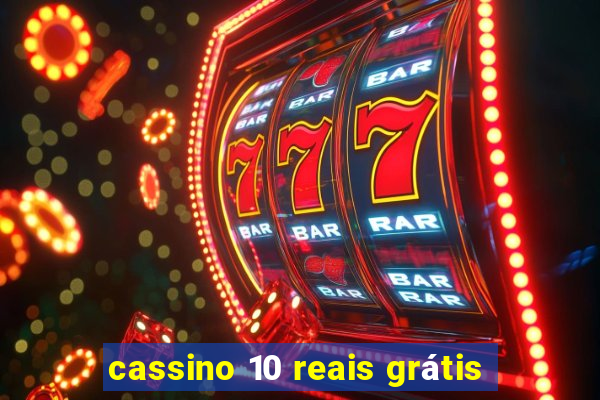 cassino 10 reais grátis