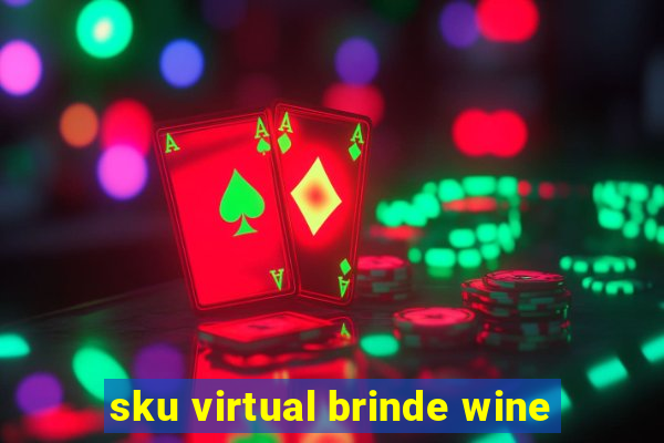 sku virtual brinde wine