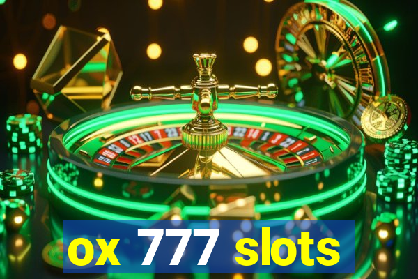 ox 777 slots