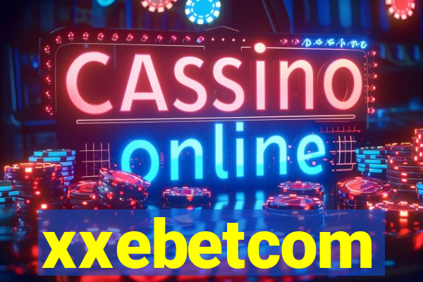 xxebetcom