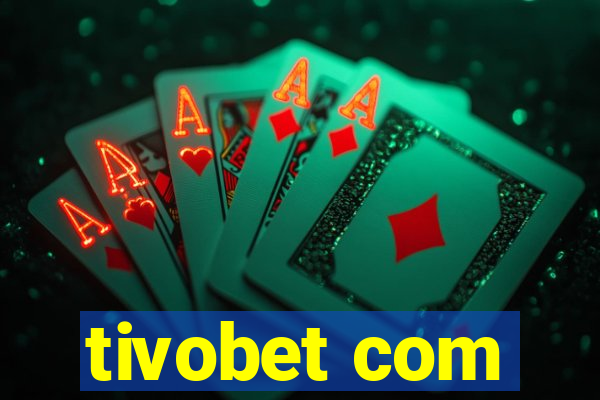 tivobet com