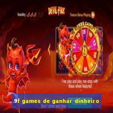 9f games de ganhar dinheiro