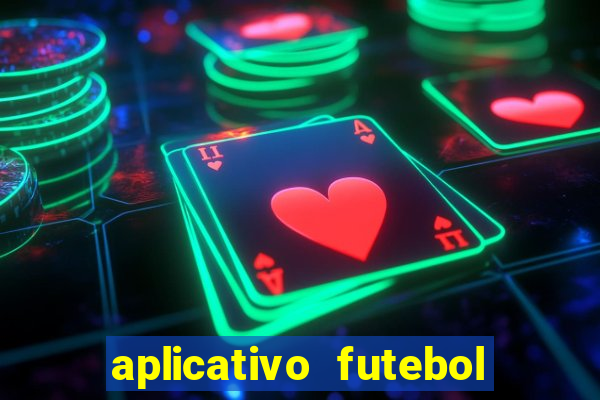 aplicativo futebol da hora 4.5