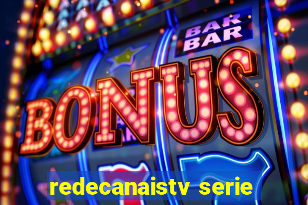 redecanaistv serie