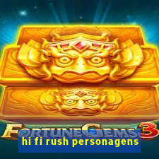 hi fi rush personagens