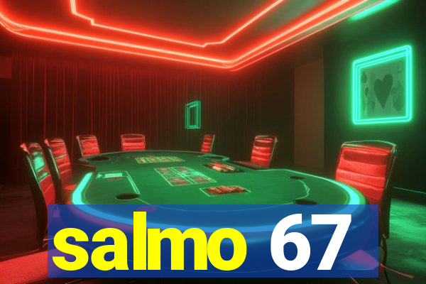 salmo 67