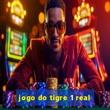 jogo do tigre 1 real