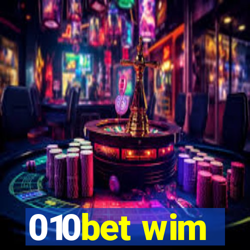 010bet wim