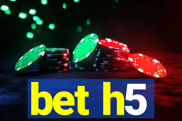 bet h5