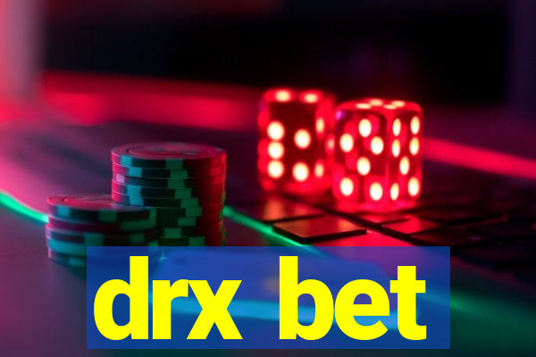 drx bet