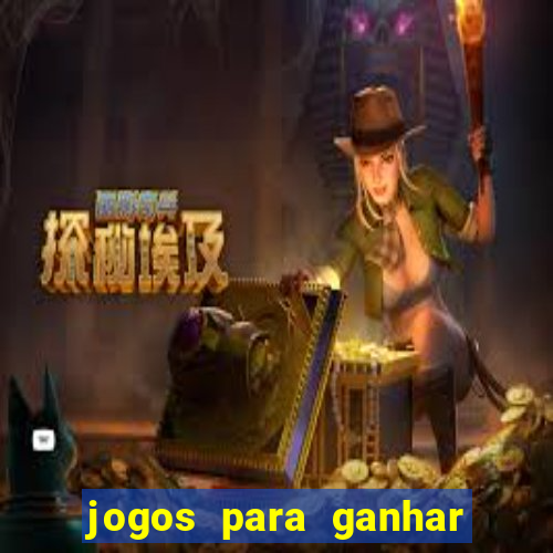 jogos para ganhar dinheiro sem deposito